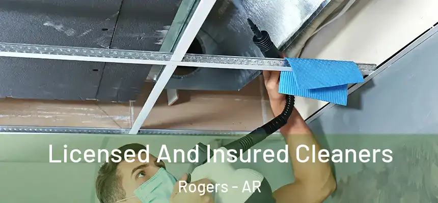  Licensed And Insured Cleaners Rogers - AR